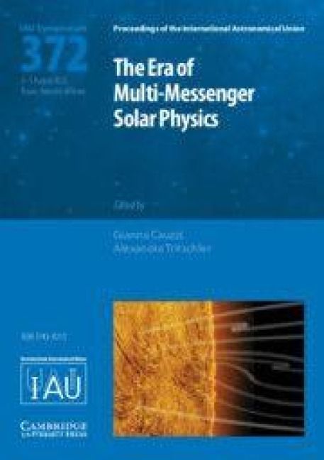 Produktbild: The Era of Multi-Messenger Solar Physics (IAU S372)