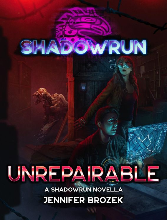 Produktbild: Shadowrun: Unrepairable (Shadowrun Novella, #26)