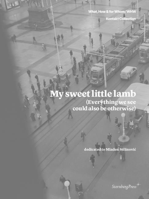 Produktbild: My Sweet Little Lamb (Everything We See Could Also Be Otherwise)