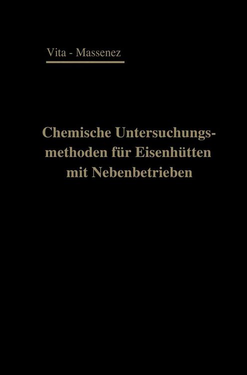 Produktbild: Chemische Untersuchungsmethoden f&uuml;r Eisenh&uuml;tten und deren Nebenbetriebe