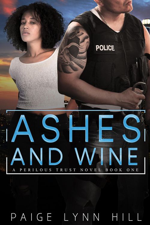 Produktbild: Ashes and Wine (A Perilous Trust, #1)