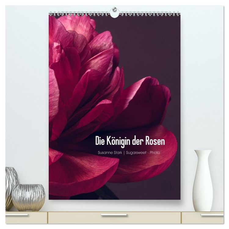 Produktbild: Die K&ouml;nigin der Rosen (hochwertiger Premium Wandkalender 2026 DIN A2 hoch), Kunstdruck in Hochglanz