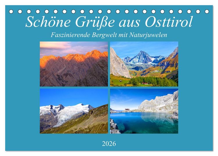 Produktbild: Sch&ouml;ne Gr&uuml;&szlig;e aus Osttirol (Tischkalender 2026 DIN A5 quer), CALVENDO Monatskalender