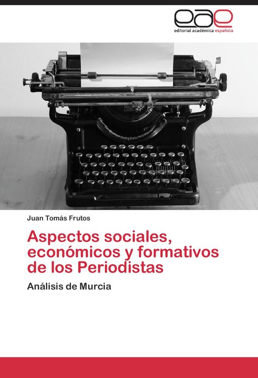 Produktbild: Aspectos sociales, econ&oacute;micos y formativos de los Periodistas