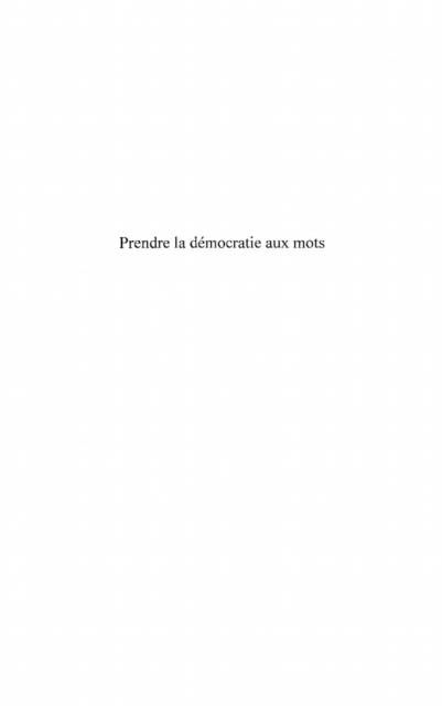 Produktbild: Prendre la democratie aux mots - pour une rAcappropriation
