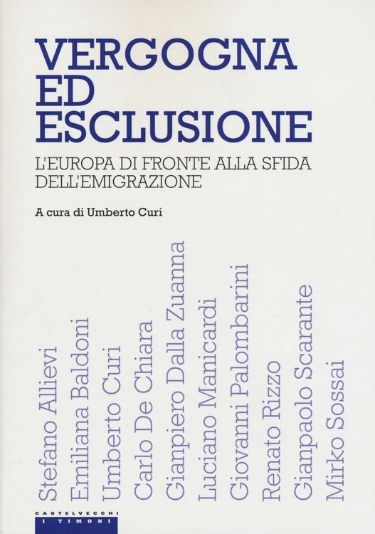 Produktbild: Vergogna ed esclusione. L'Europa di fronte alla sfida dell'emigrazione