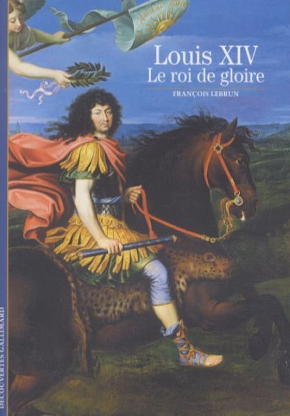 Produktbild: Louis XIV: le roi de gloire