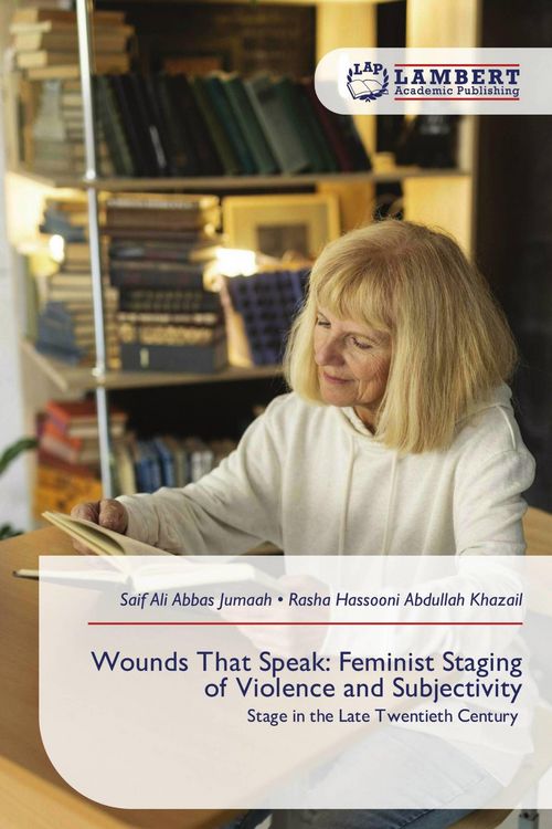 Produktbild: Wounds That Speak: Feminist Staging of Violence and Subjectivity