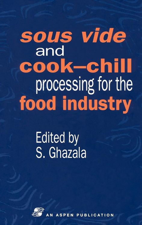 Produktbild: Sous Vide and Cook-Chill Processing for the Food Industry
