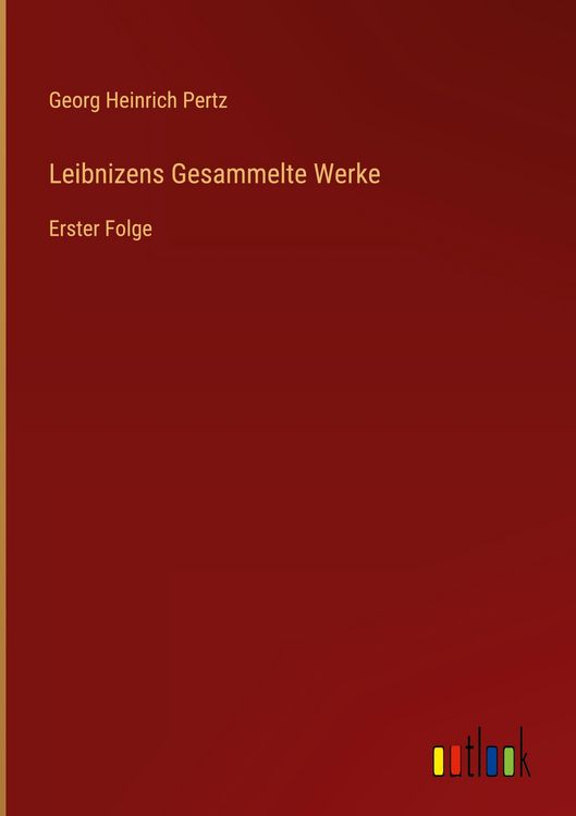 Produktbild: Leibnizens Gesammelte Werke