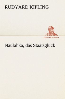 Produktbild: Naulahka, das Staatsgl&uuml;ck