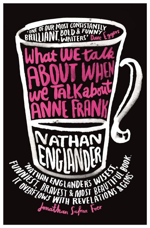 Produktbild: What We Talk About When We Talk About Anne Frank