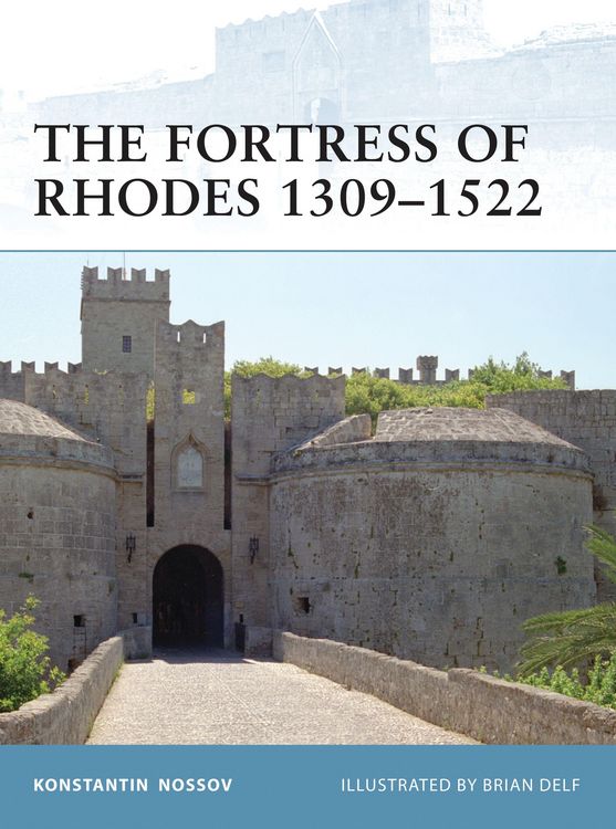 Produktbild: The Fortress of Rhodes 1309-1522