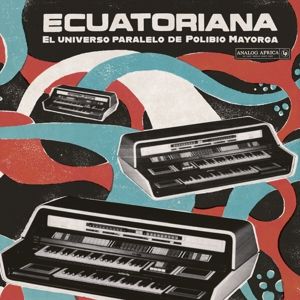 Produktbild: Ecuatoriana - El Universo Paralelo