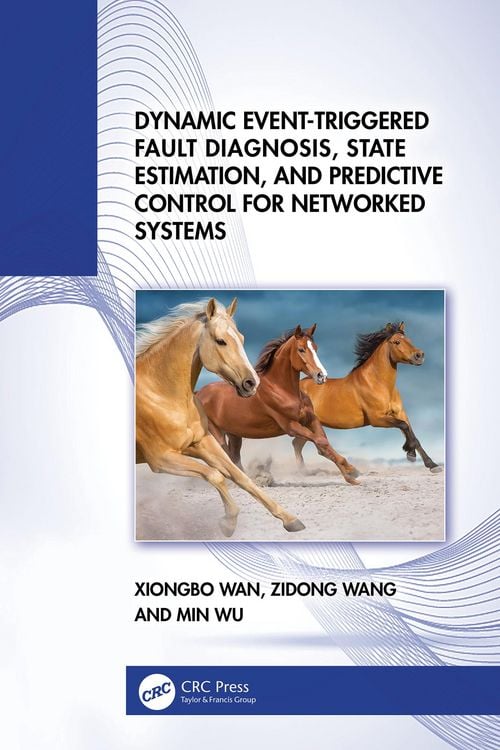 Produktbild: Dynamic Event-Triggered Fault Diagnosis, State Estimation, and Predictive Control for Networked Systems
