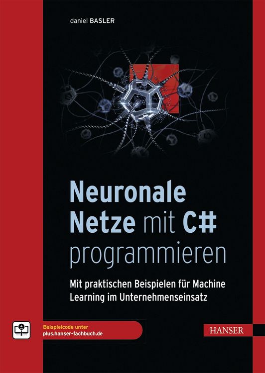 Produktbild: Neuronale Netze mit C# programmieren
