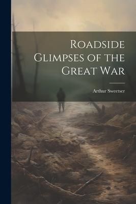 Produktbild: Roadside Glimpses of the Great War