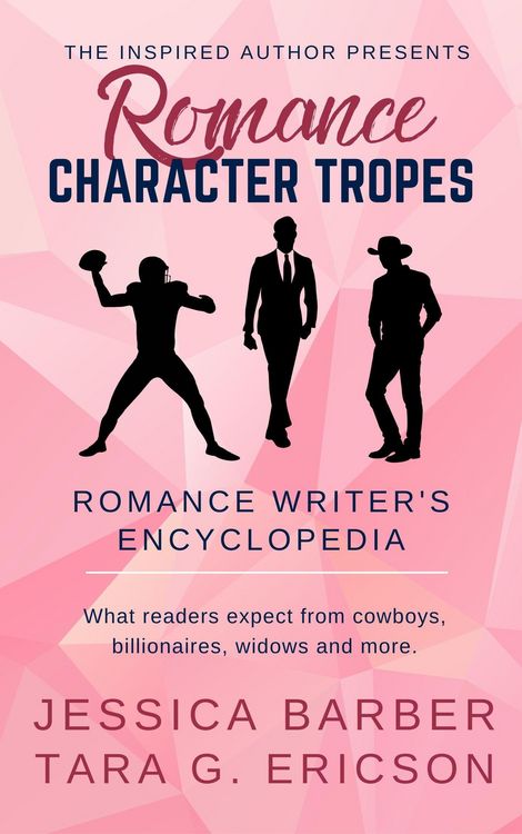 Produktbild: Romance Character Tropes: What Readers Expect from Cowboys, Billionaires, Widows and more (Romance Writer's Encyclopedia, #1)