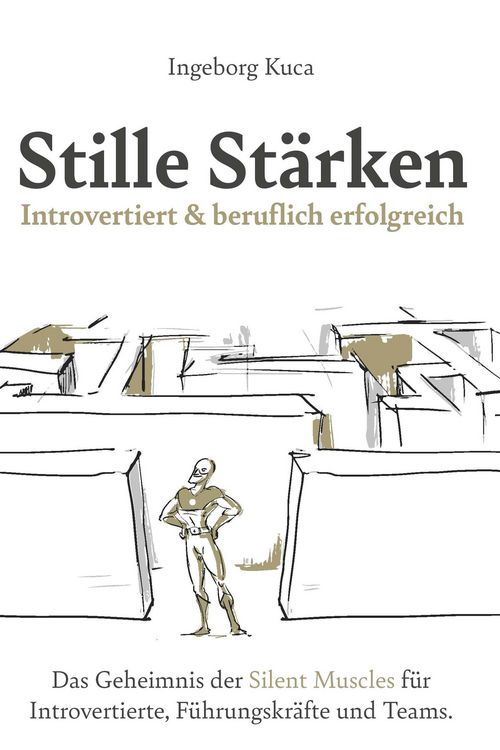 Produktbild: Stille St&auml;rken: Introvertiert & beruflich erfolgreich