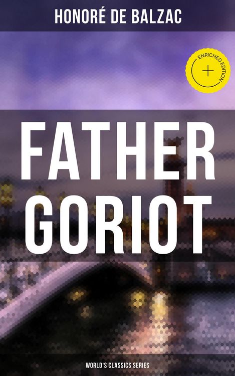 Produktbild: Father Goriot (World's Classics Series)