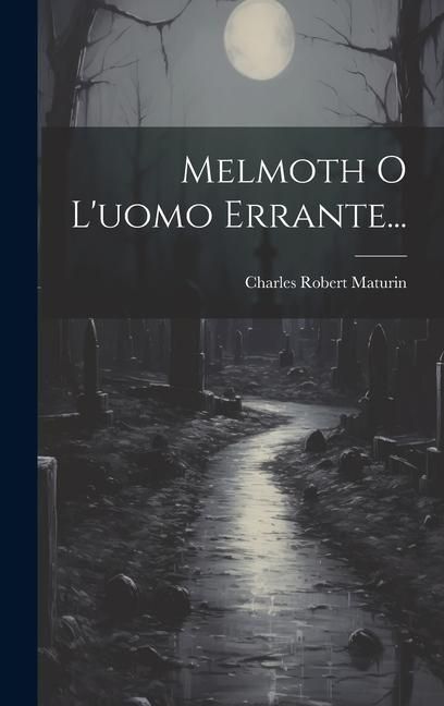 Produktbild: Melmoth O L'uomo Errante...