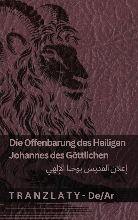 Produktbild: Die Offenbarung des Heiligen Johannes des G&ouml;ttlichen / إعلان القديس يوحنا الإلهي
