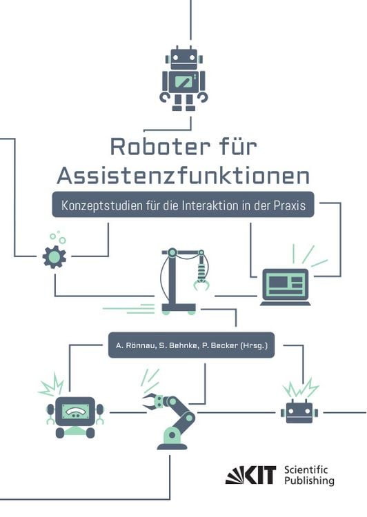 Produktbild: Roboter f&uuml;r Assistenzfunktionen : Konzeptstudien f&uuml;r die Interaktion in der Praxis
