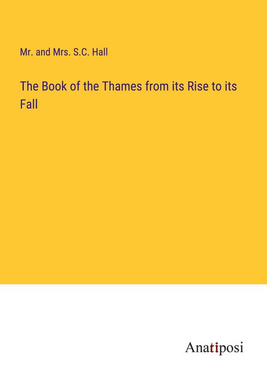 Produktbild: The Book of the Thames from its Rise to its Fall
