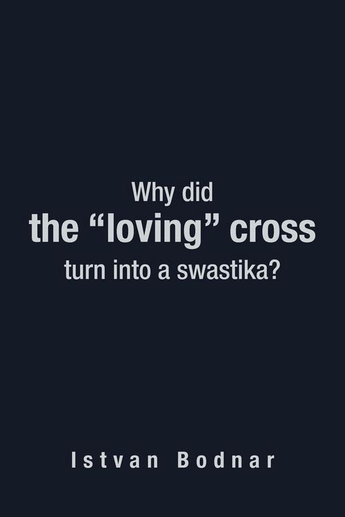 Produktbild: Why Did the "Loving" Cross Turn Into a Swastika