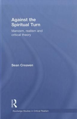 Produktbild: Creaven, S: Against the Spiritual Turn