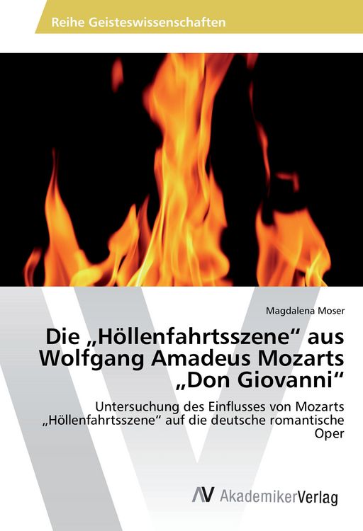 Produktbild: Die "H&ouml;llenfahrtsszene" aus Wolfgang Amadeus Mozarts "Don Giovanni"