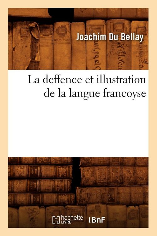 Produktbild: La deffence et illustration de la langue francoyse