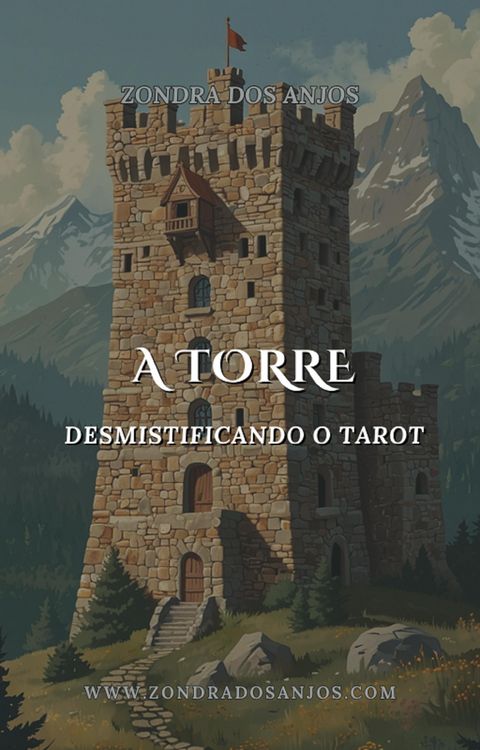 Produktbild: Desmistificando o Tarot - A Torre (Desmistificando o Tarot - Os 22 Arcanos Maiores., #16)