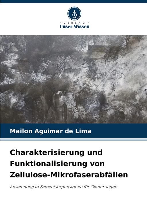Produktbild: Charakterisierung und Funktionalisierung von Zellulose-Mikrofaserabf&auml;llen