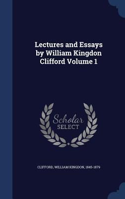 Produktbild: Lectures and Essays by William Kingdon Clifford Volume 1