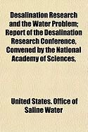 Produktbild: Desalination Research and the Water Problem; Report of the Desalination Research Conference, Convened by the National Academy of Sciences,