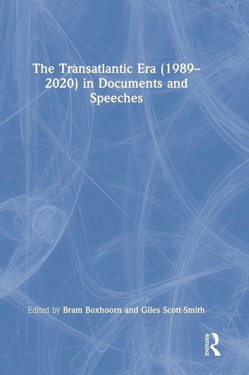 Produktbild: The Transatlantic Era (1989-2020) in Documents and Speeches