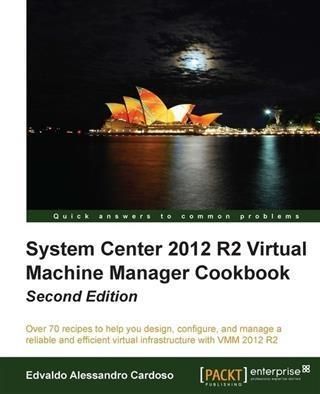 Produktbild: System Center 2012 R2 Virtual Machine Manager Cookbook