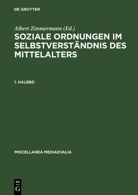 Produktbild: Soziale Ordnungen im Selbstverst&auml;ndnis des Mittelalters. 1. Halbbd