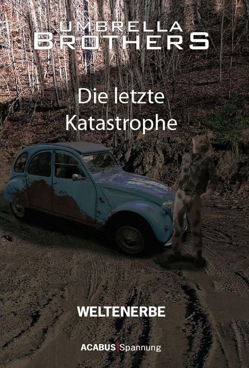 Produktbild: Weltenerbe. Die letzte Katastrophe