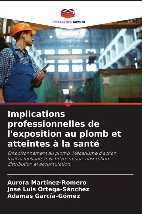 Produktbild: Implications professionnelles de l'exposition au plomb et atteintes &agrave; la sant&eacute;