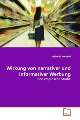 Produktbild: El Husseini, S: Wirkung von narrativer und informativer Werb