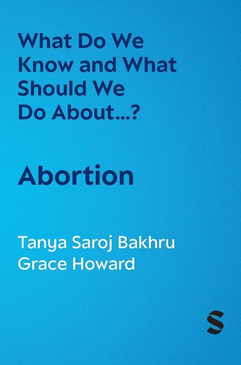 Produktbild: What Do We Know and What Should We Do About... Abortion?