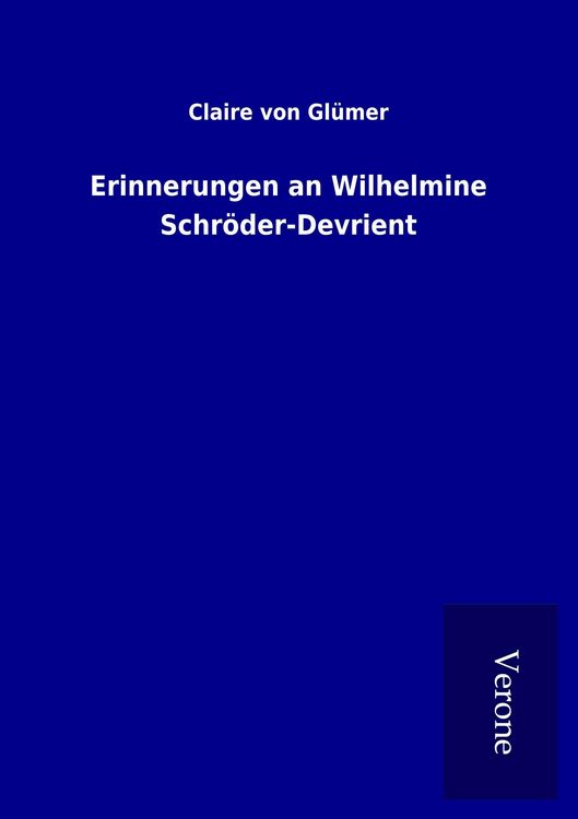 Produktbild: Erinnerungen an Wilhelmine Schr&ouml;der-Devrient