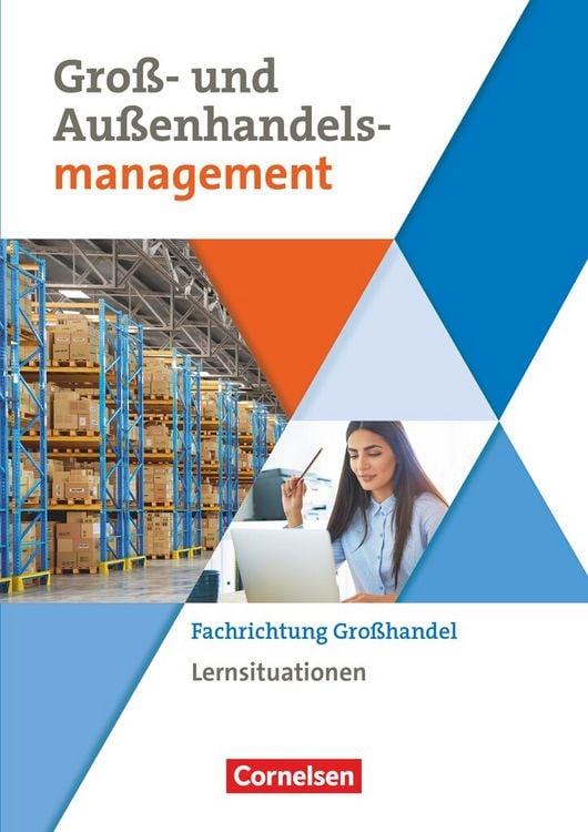 Produktbild: Gro&szlig;- und Au&szlig;enhandel Band 3. Arbeitsbuch mit Lernsituationen (Fachrichtung Gro&szlig;handel)
