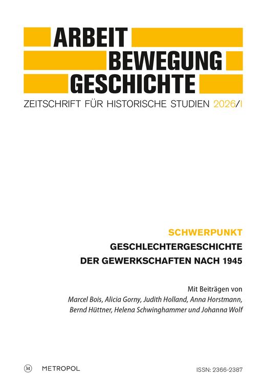 Produktbild: Arbeit &ndash; Bewegung &ndash; Geschichte. Zeitschrift f&uuml;r historische Studien 2026/I