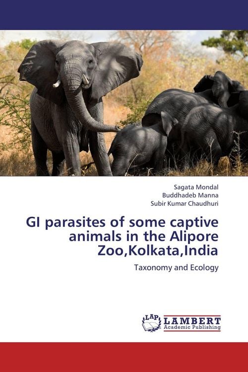 Produktbild: GI parasites of some captive animals in the Alipore Zoo,Kolkata,India