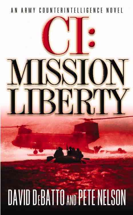 Produktbild: CI: Mission Liberty: An Army Counterintelligence Novel