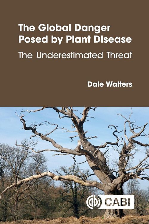 Produktbild: The Global Danger Posed by Plant Disease