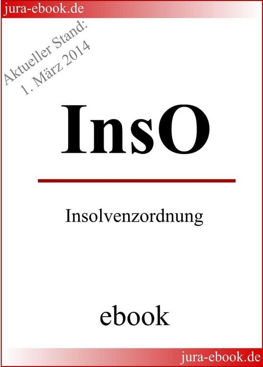 Produktbild: InsO - Insolvenzordnung - E-Book - Aktueller Stand: 1. M&auml;rz 2014